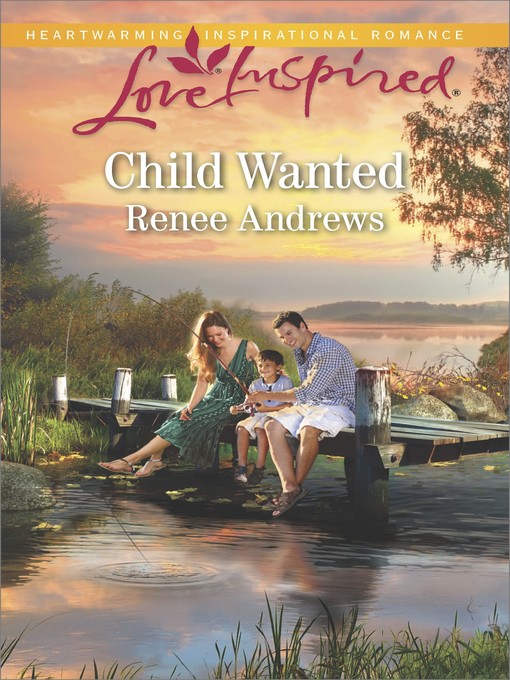 Title details for Child Wanted by Renee Andrews - Available